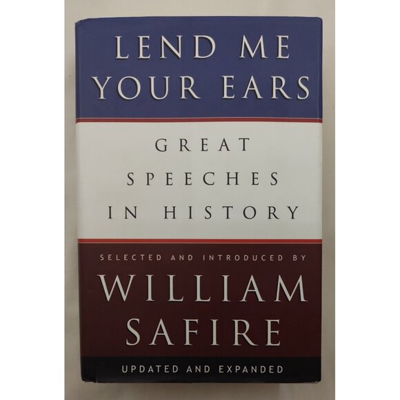 Lend Me Your Ears William Safire HC Updated Expanded Great Speeches History - Picture 1 of 6